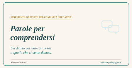 Parole per comprendersi — diario emotivo per ragazzi in comunità educativa.